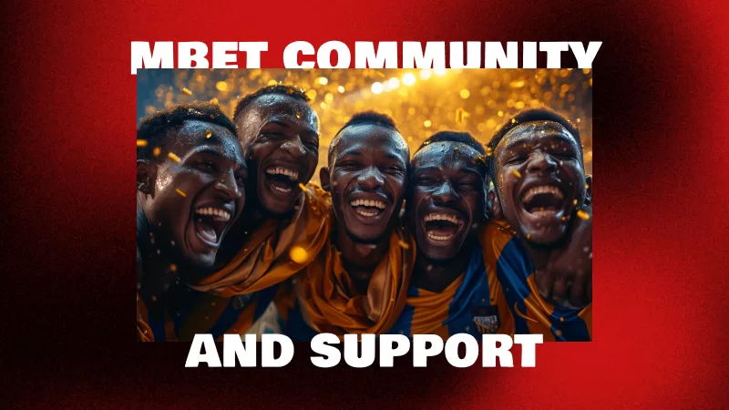 MBet Community and Support